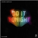 Cedric Gervais - Do It Tonight